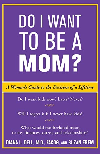 DO I WANT TO BE A MOM