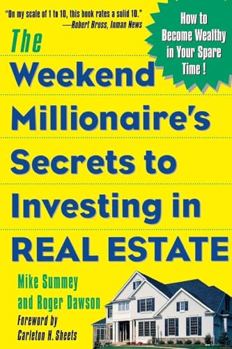 The Weekend Millionaire's Secrets to Investing in Real Estate