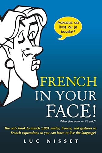 French In Your Face!