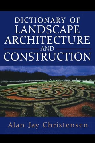Dictionary of Landscape Architecture and Construction