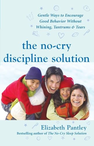 The No-Cry Discipline Solution