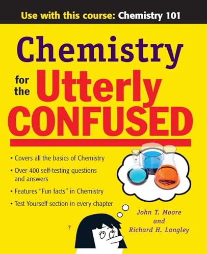 Chemistry for the Utterly Confused