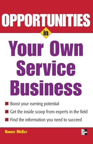 Opportunities in Your Own Service Business