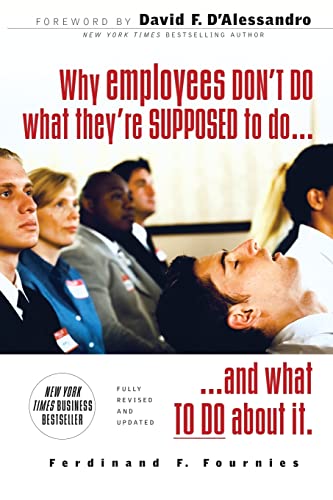 WHY EMPLOYEES DON'T DO WHAT THEY'RE SUPP