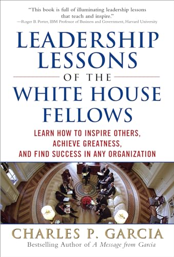 LEADERSHP LESSONS WHTE HOUSE