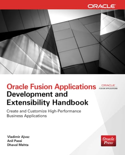Oracle Fusion Applications Development and Extensibility Handbook