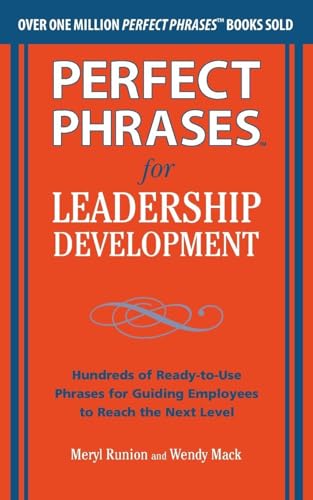 Perfect Phrases for Leadership Development