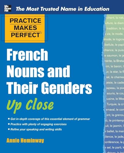 Practice Makes Perfect French Nouns and Their Genders Up Close