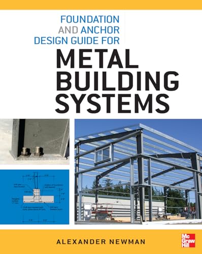 Foundation and Anchor Design Guide for Metal Building Systems