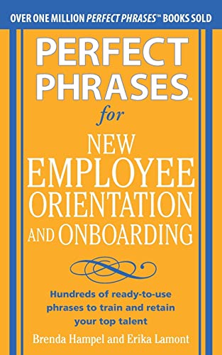 Perfect Phrases for New Employee Orientation and Onboarding