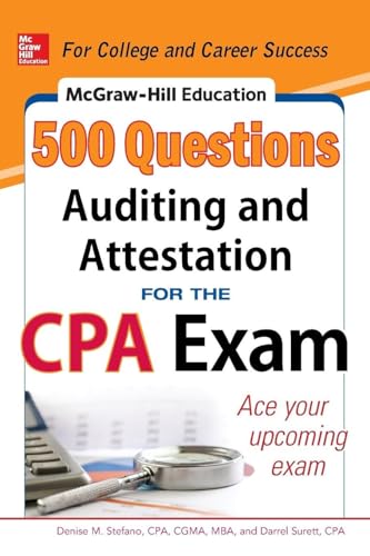 McGraw-Hill Education 500 Auditing and Attestation Questions for the CPA Exam