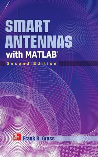 Smart Antennas with MATLAB, Second Edition