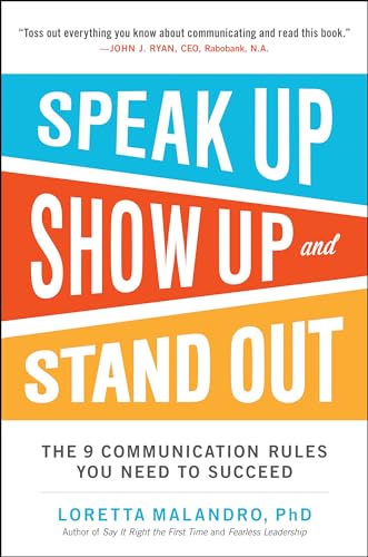 Speak Up, Show Up, and Stand Out
