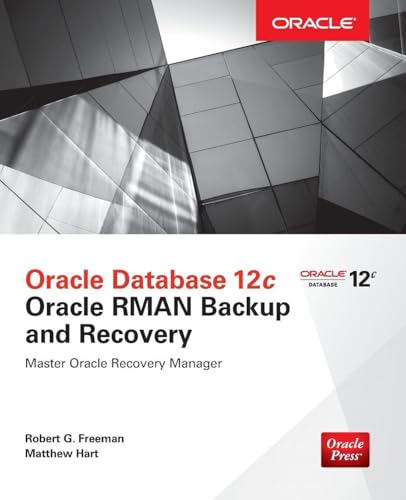 Oracle Database 12c Oracle RMAN Backup and Recovery