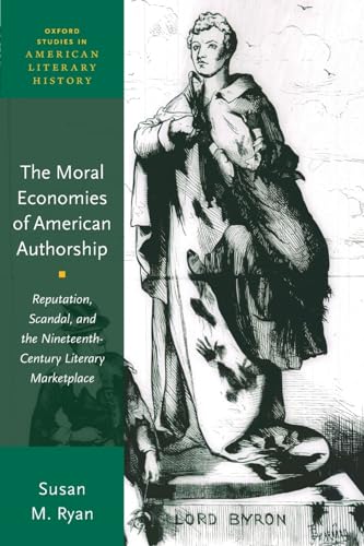 Moral Economies of American Authorship