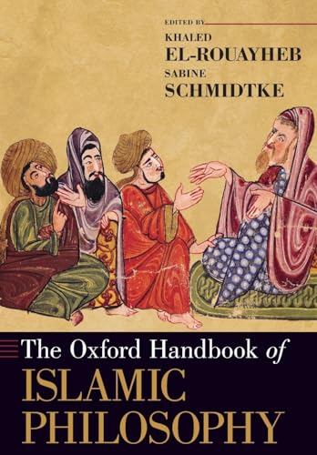 The Oxford Handbook of Islamic Philosophy