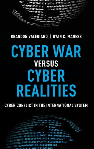 Cyber War Versus Cyber Realities