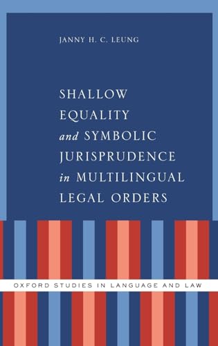 Shallow Equality and Symbolic Jurisprudence in Multilingual Legal Orders