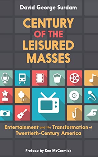 Century of the Leisured Masses