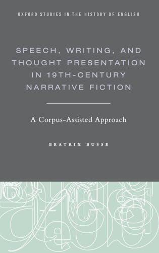 Speech, Writing, and Thought Presentation in 19th-Century Narrative Fiction
