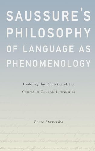 Saussure's Philosophy of Language as Phenomenology