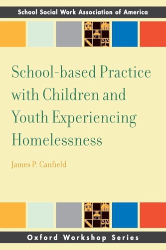 School-Based Practice with Children and Youth Experiencing Homelessness