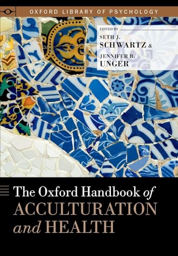 Oxford Handbook of Acculturation and Health