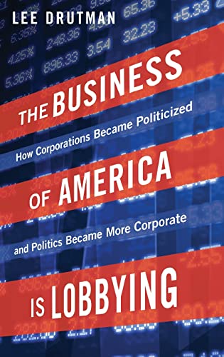 Business of America Is Lobbying