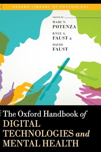 Oxford Handbook of Digital Technologies and Mental Health