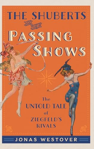 Shuberts and Their Passing Shows