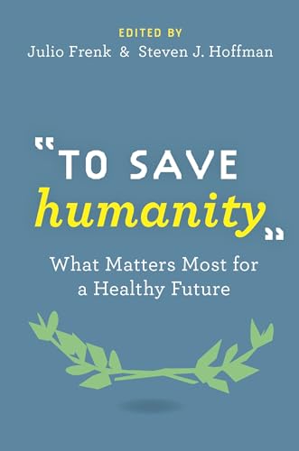To Save Humanity