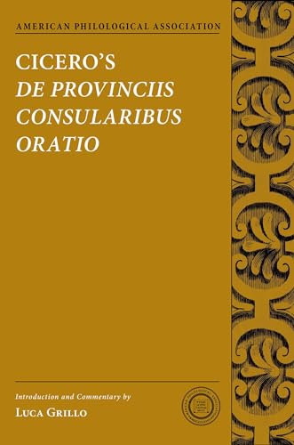Cicero's de Provinciis Consularibus Oratio