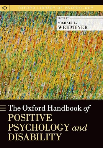 Oxford Handbook of Positive Psychology and Disability