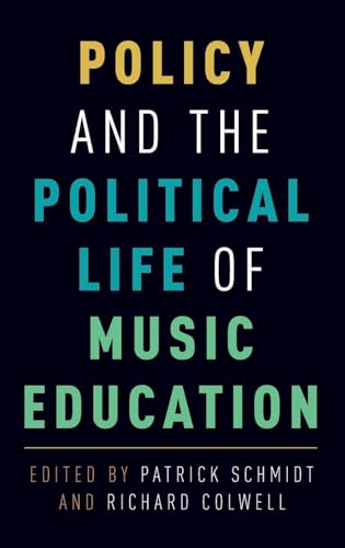 Policy and the Political Life of Music Education