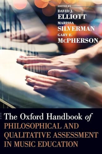 Oxford Handbook of Philosophical and Qualitative Assessment in Music Education