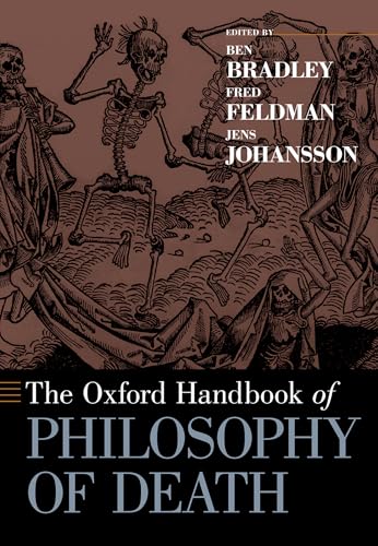 Oxford Handbook of Philosophy of Death