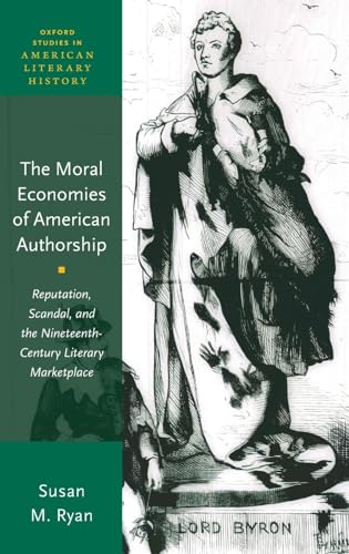 Moral Economies of American Authorship