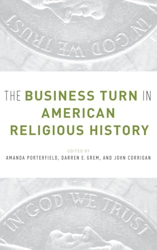 The Business Turn in American Religious History