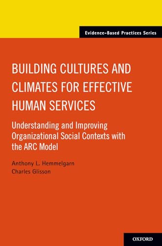 Building Cultures and Climates for Effective Human Services