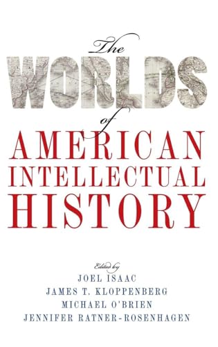 Worlds of American Intellectual History