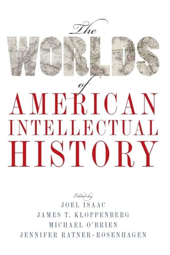 Worlds of American Intellectual History