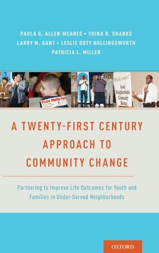 Twenty-First Century Approach to Community Change