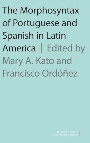 The Morphosyntax of Portuguese and Spanish in Latin America