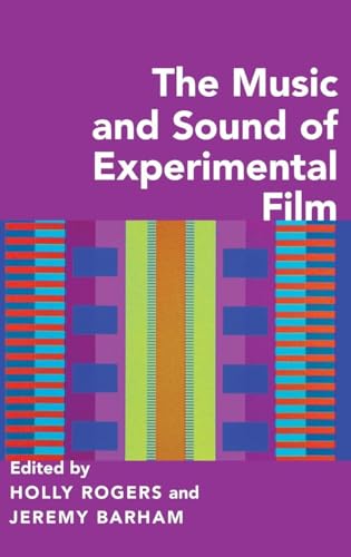 The Music and Sound of Experimental Film