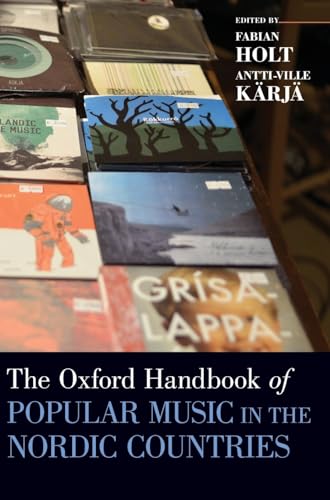 Oxford Handbook of Popular Music in the Nordic Countries