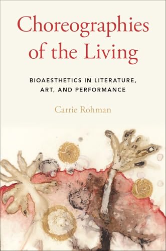 Choreographies of the Living