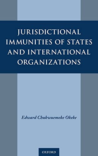 Jurisdictional Immunities of States and International Organizations