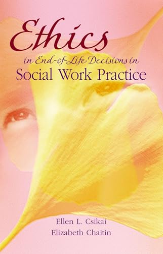 Ethics in End-Of-Life Decisions in Social Work Practice