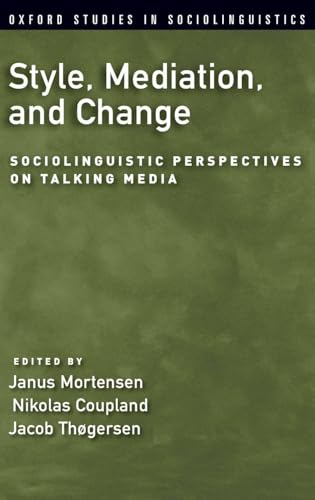 Style, Mediation, and Change