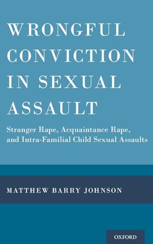 Wrongful Conviction in Sexual Assault
